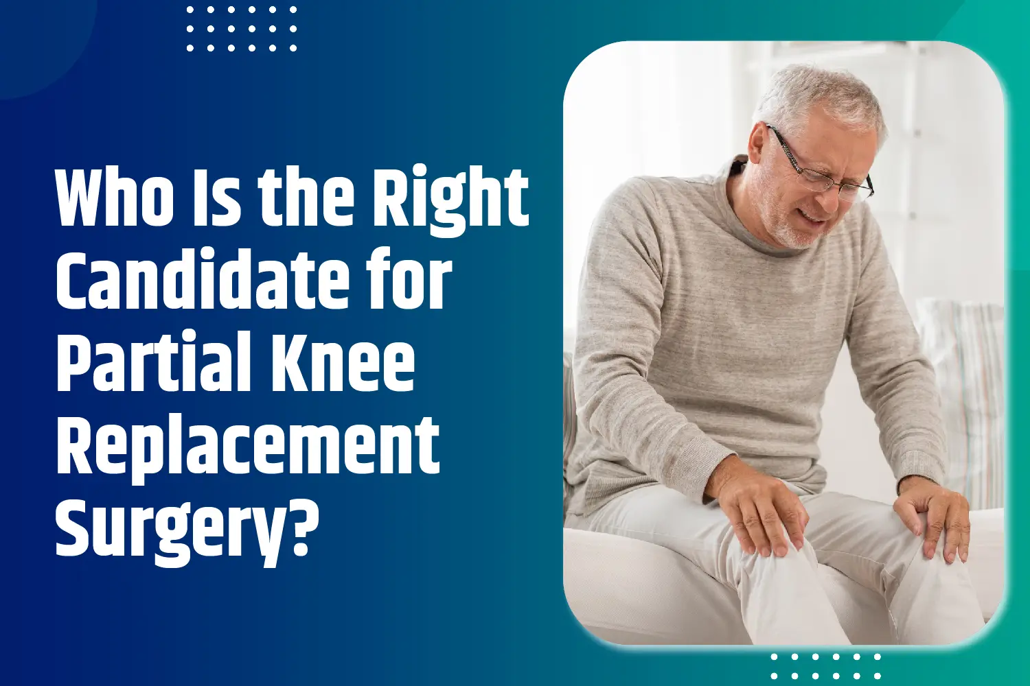 Partial Knee Replacement Surgery